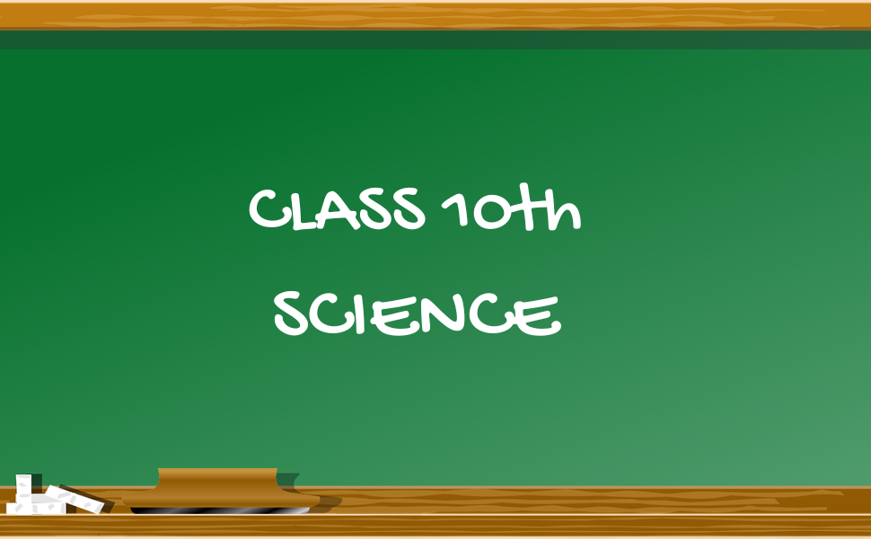 Class 10th Science